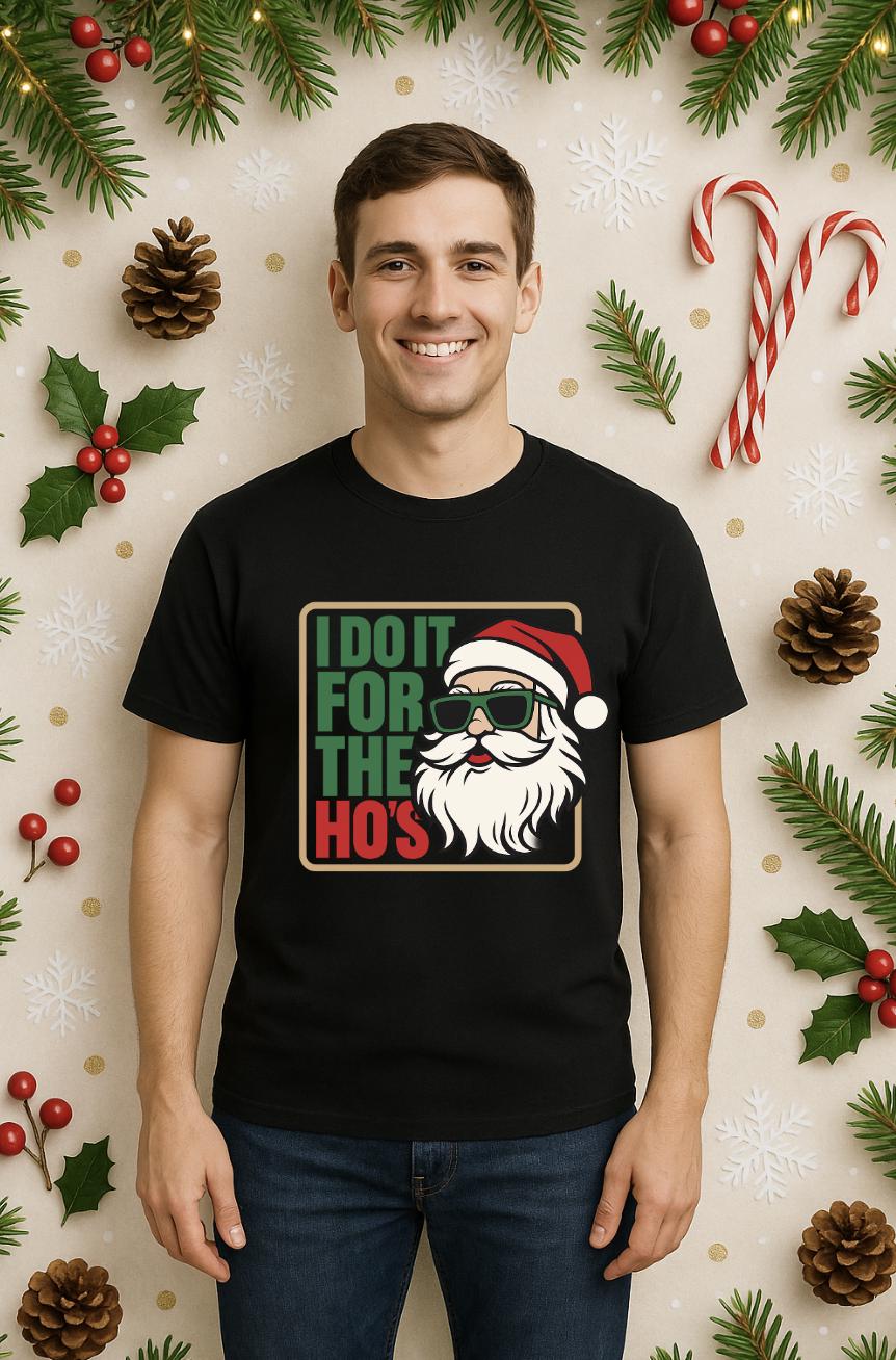 Funny Christmas Shirt | Santa Humor Tee | I Do It for the Ho’s Shirt | Holiday Party Top for Men & Women