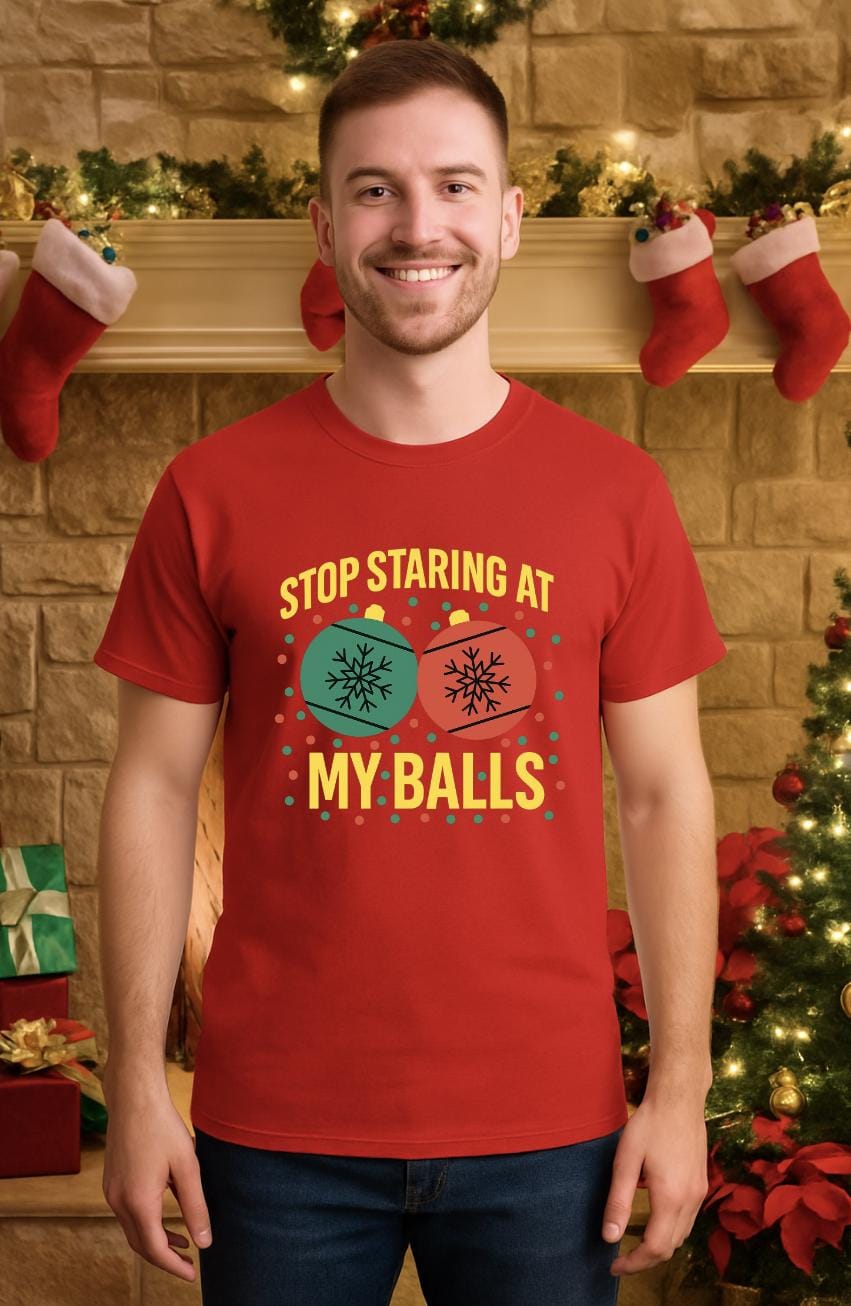 Funny Christmas Shirt for Men and Women – Adult Holiday Humor Tee – Naughty Christmas Shirt – Stop Staring at My Balls Ornament Tee
