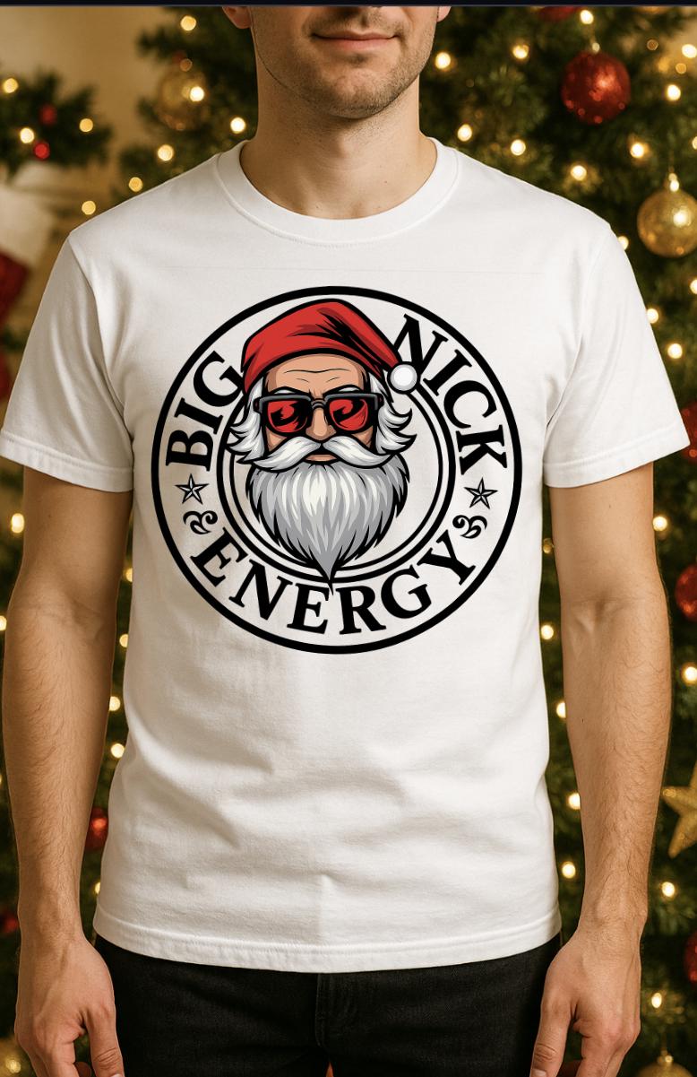 Funny Christmas Shirt for Adults | “Big Nick Energy” Santa Tee | Naughty Holiday Humor Shirt | Free Shipping Gift Idea
