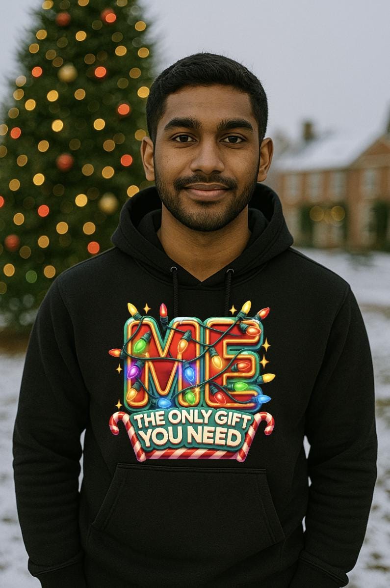 Funny Christmas Hoodie for Adults | “Me – The Only Gift You Need” Holiday Hoodie | Sassy Self-Love Xmas Sweatshirt | Free Shipping Gift
