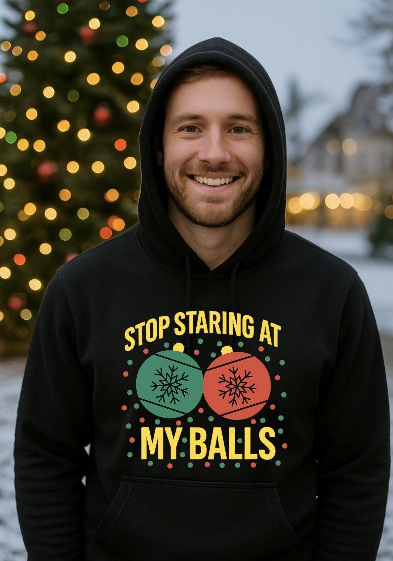 Funny Christmas Hoodie for Men, Adult Holiday Hoodie, Sarcastic Sweatshirt, Naughty Gift