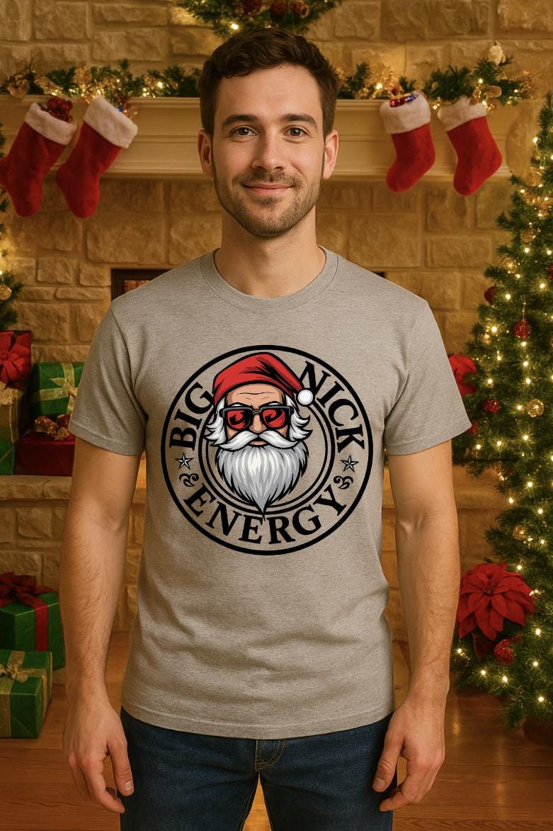 Funny Christmas Shirt for Adults | “Big Nick Energy” Santa Tee | Naughty Holiday Humor Shirt | Free Shipping Gift Idea