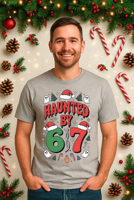 Haunted by 6/7 Shirt | Funny Christmas Tee | Viral Trend Shirt | Spooky Holiday Top | Haunted Christmas T-Shirt