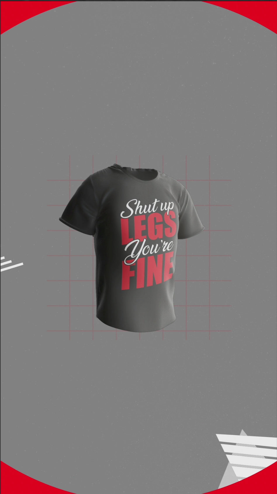 Shut Up Legs You’re Fine – Funny Leg Day Gym T-Shirt