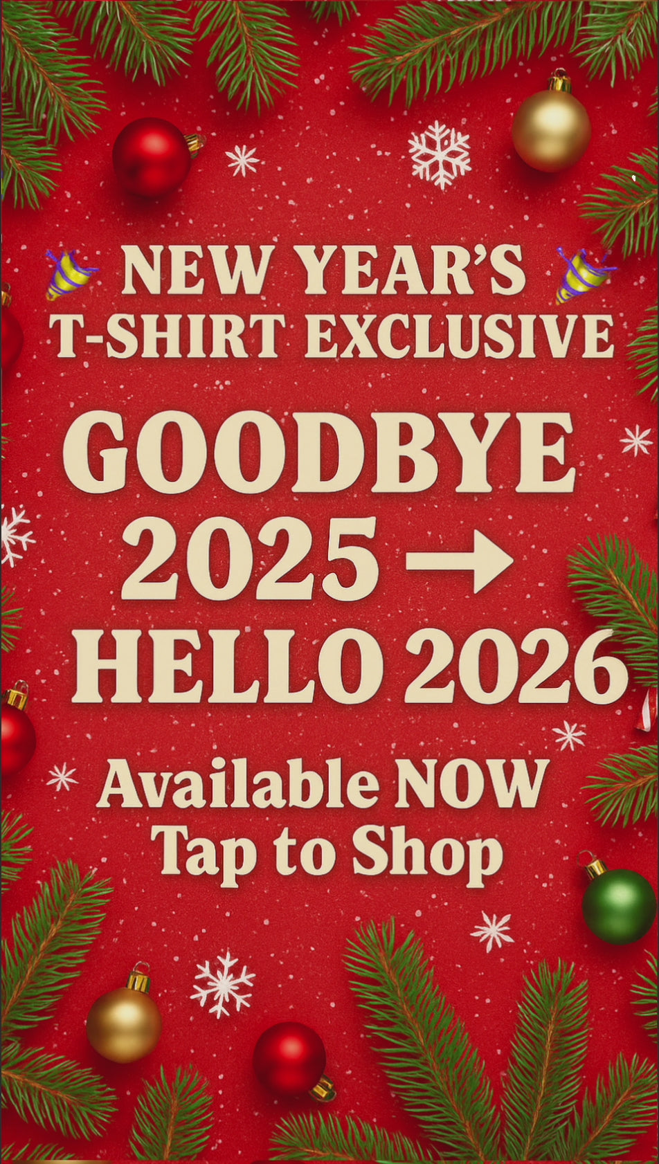 Goodbye 2025 Hello 2026 Christmas T-Shirt | Funny New Year Holiday Graphic Tee | Unisex Bella+Canvas 3001