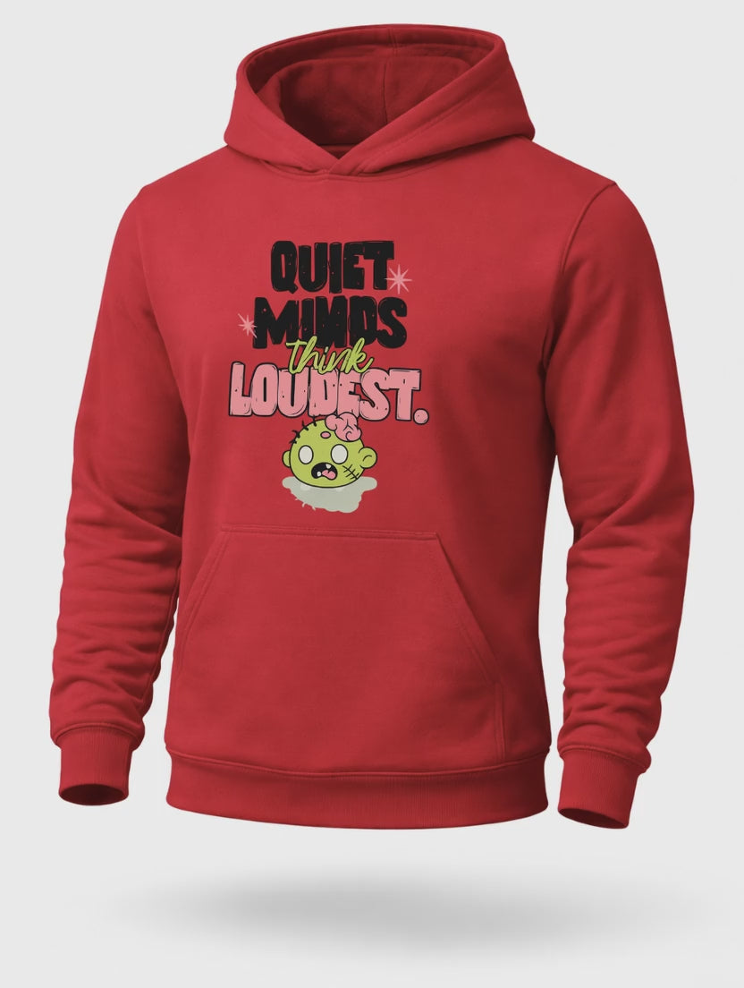 Quiet Minds Think Loudest Hoodie – Funny Zombie Humor Hoodie