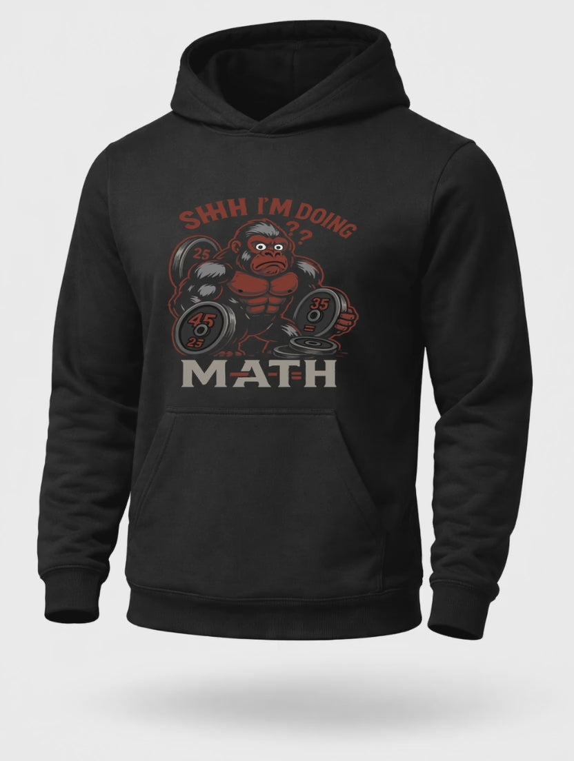 Shhh I’m Doing Math Gym Hoodie – Funny Weightlifting Hoodie