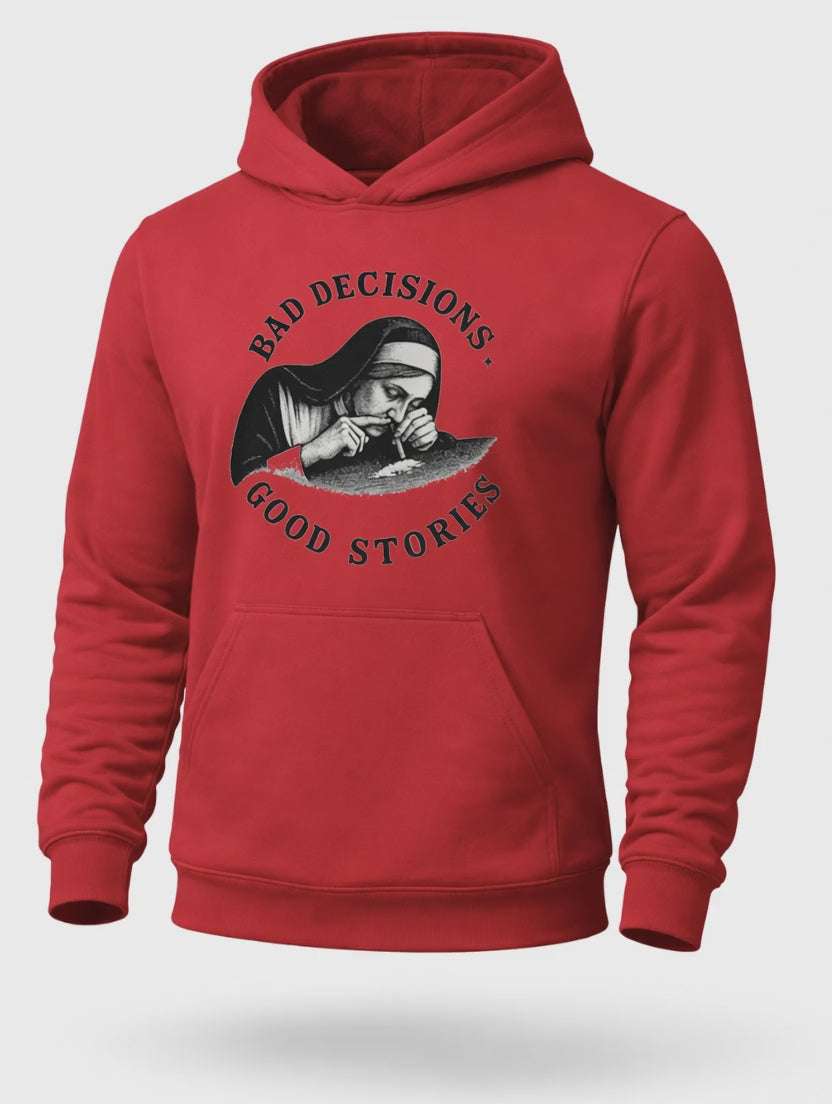 Bad Decisions Good Stories Hoodie – Dark Humor Streetwear Hoodie